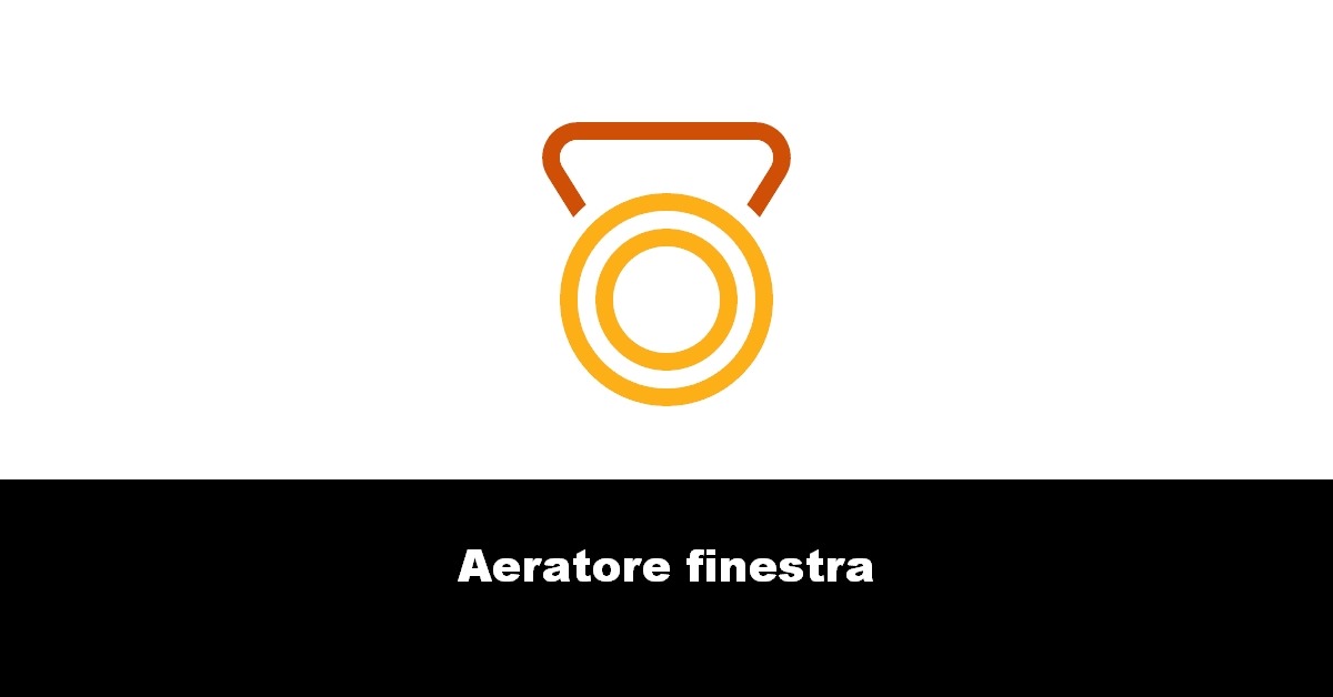 Aeratore finestra