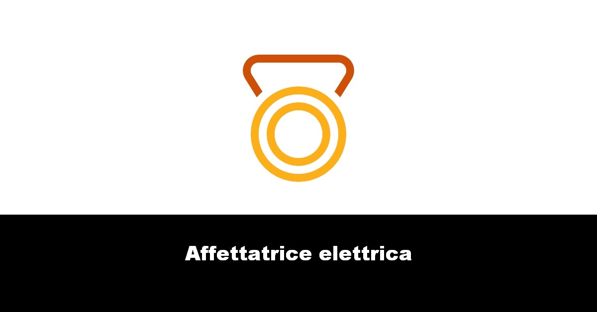 Affettatrice elettrica