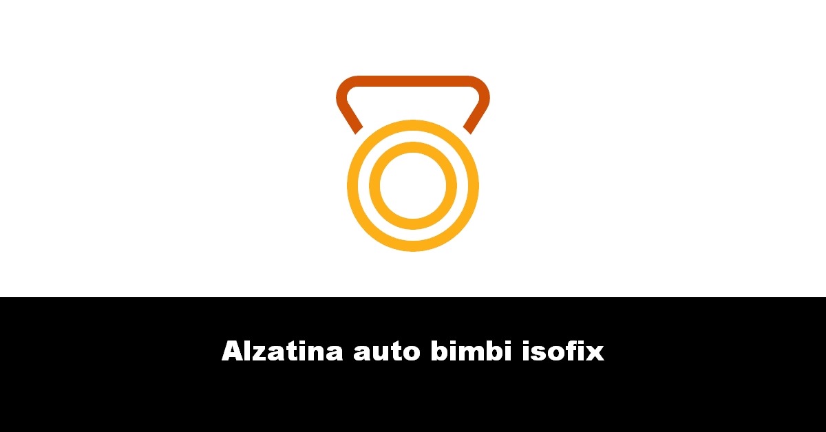 Alzatina auto bimbi isofix