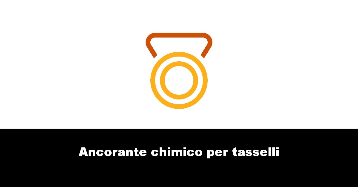 Ancorante chimico per tasselli