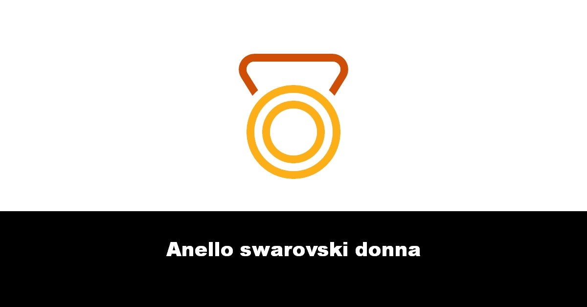 Anello swarovski donna