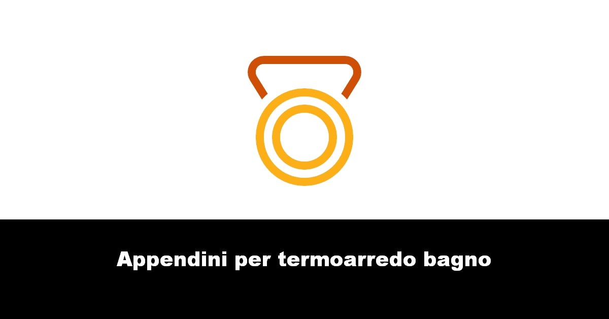 Appendini per termoarredo bagno