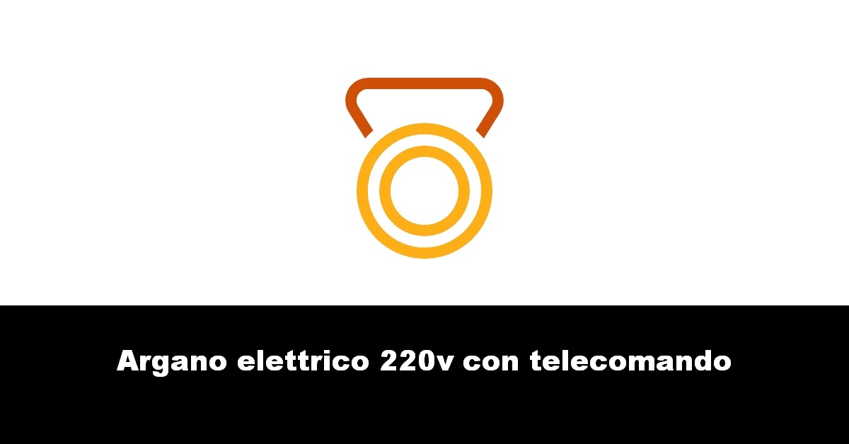 Argano elettrico 220v con telecomando
