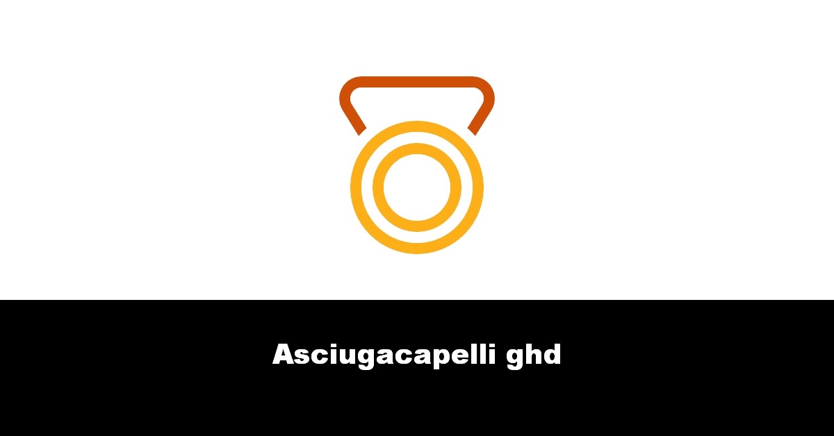 Asciugacapelli ghd