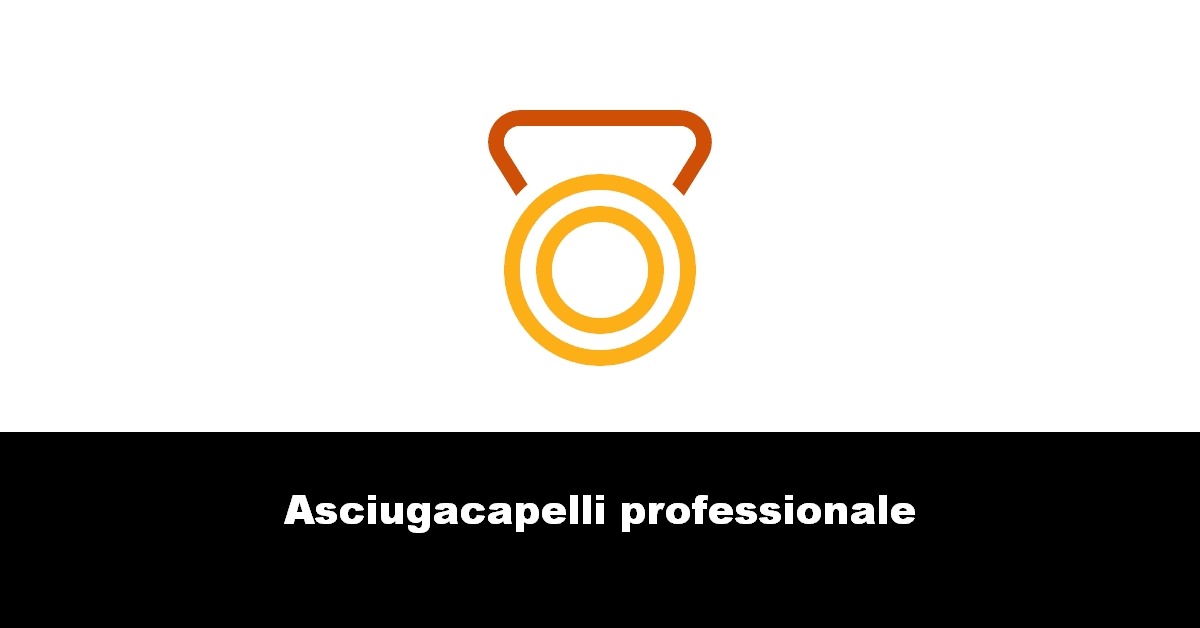 Asciugacapelli professionale