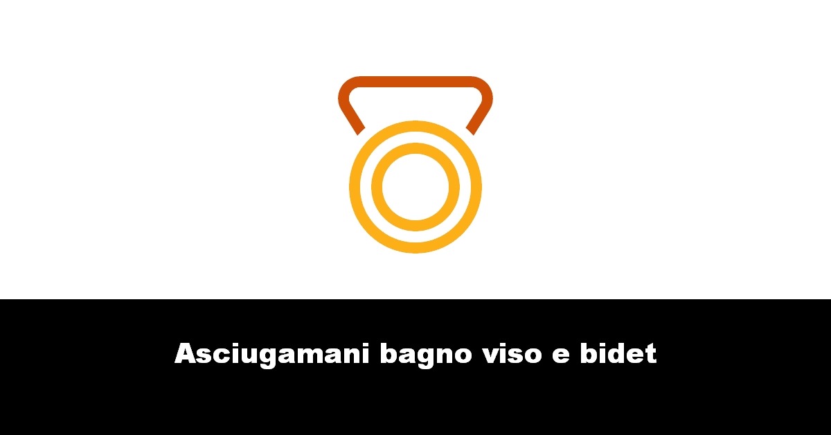 Asciugamani bagno viso e bidet