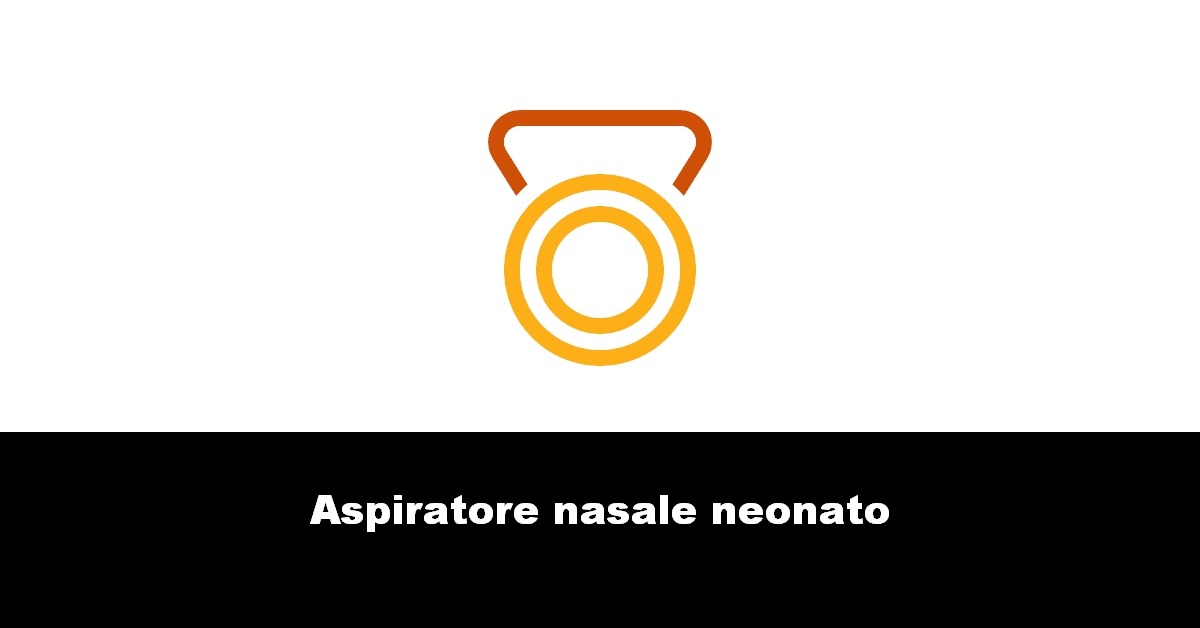 Aspiratore nasale neonato