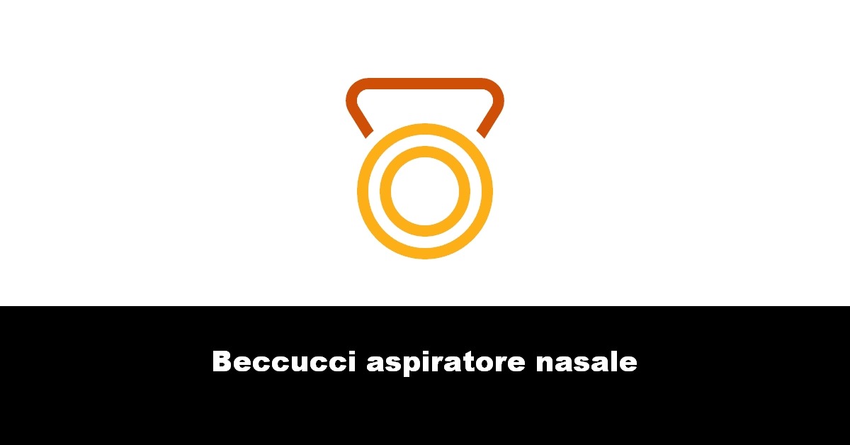 Beccucci aspiratore nasale