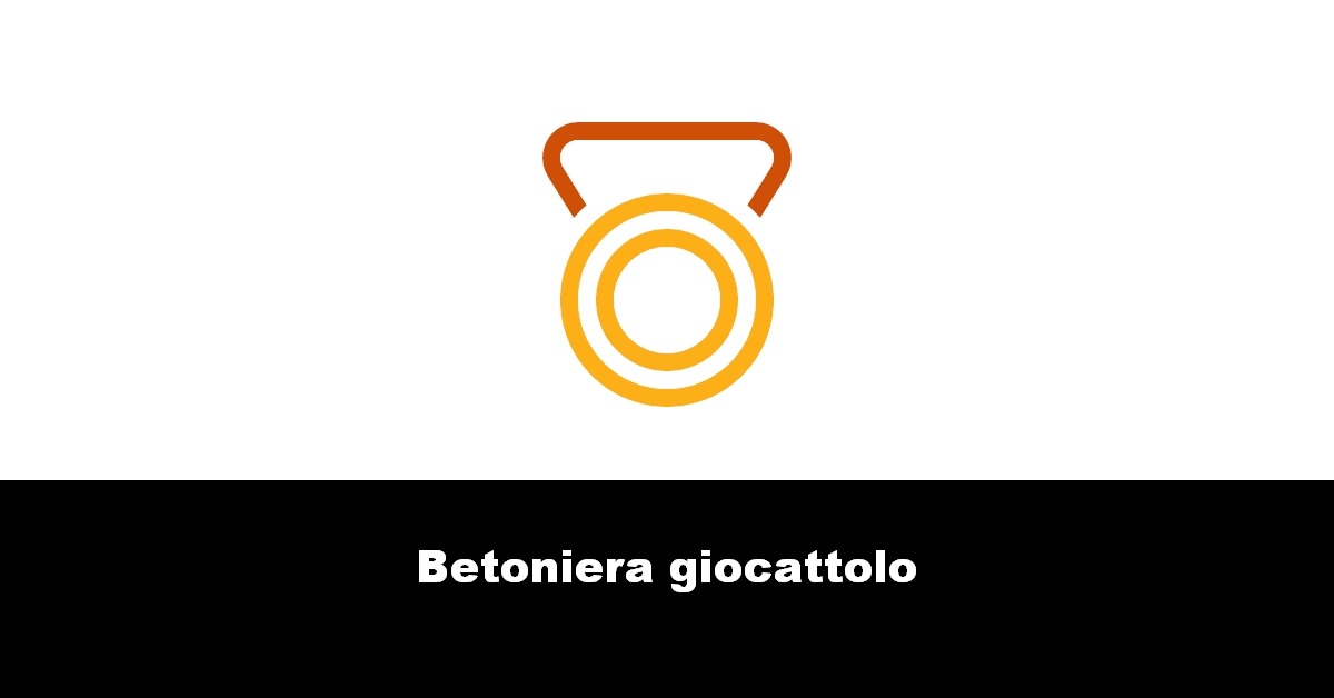 Betoniera giocattolo