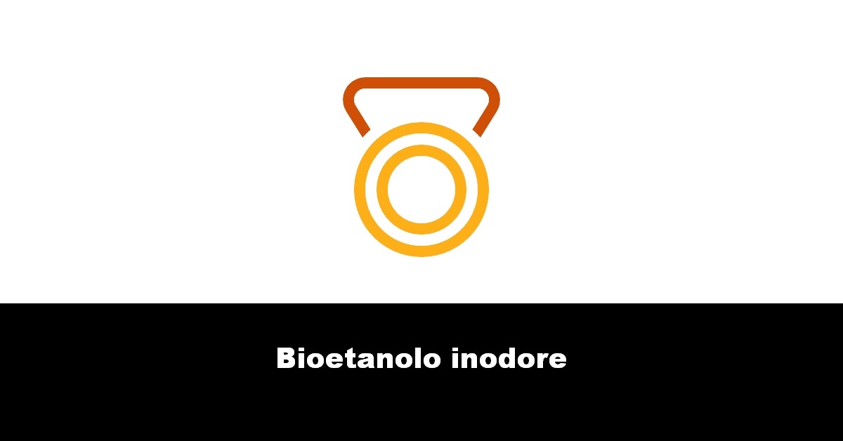 Bioetanolo inodore