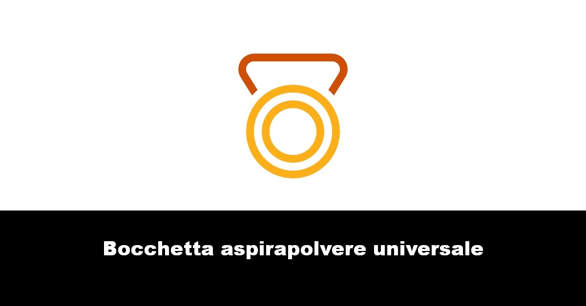 Bocchetta aspirapolvere universale