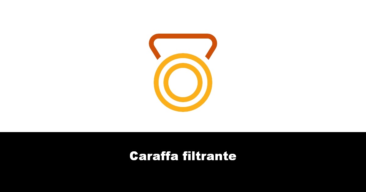 Caraffa filtrante