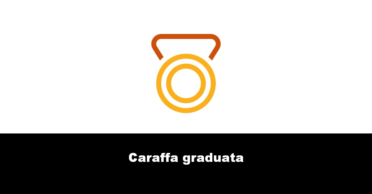 Caraffa graduata