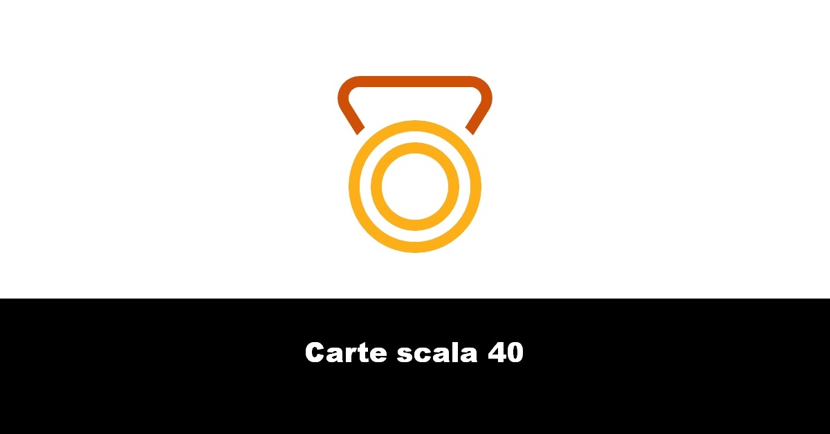 Carte scala 40