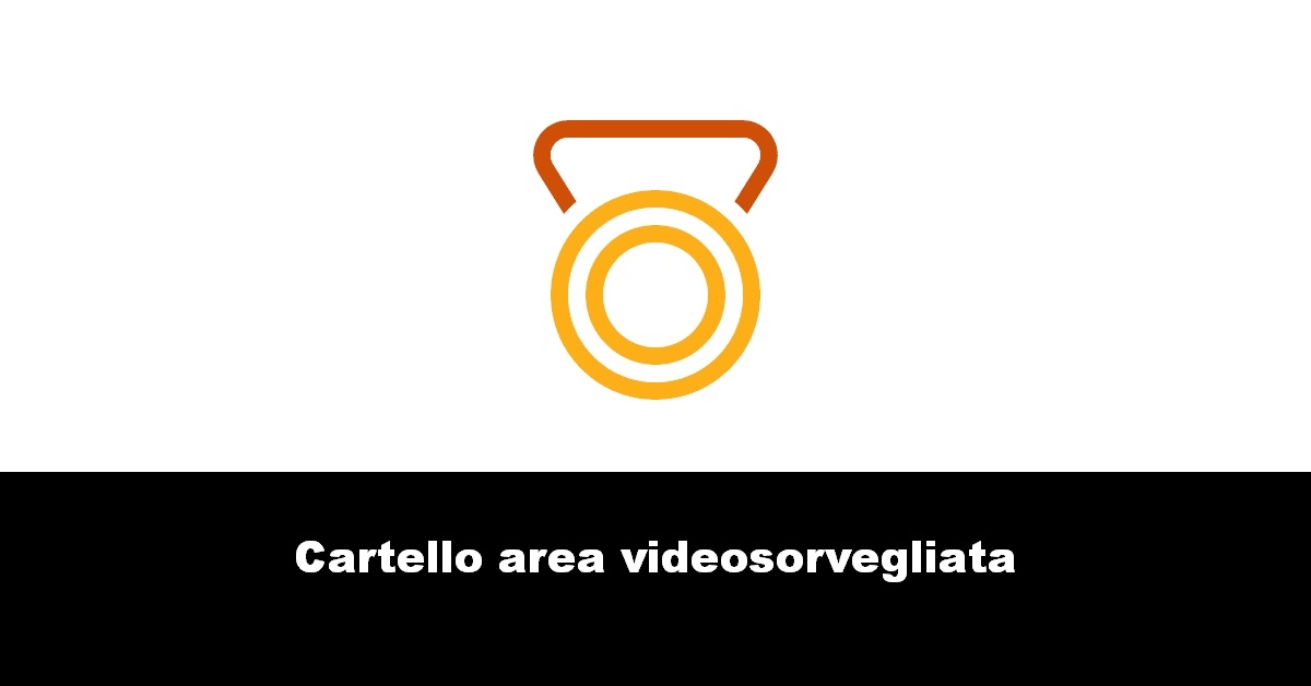 Cartello area videosorvegliata