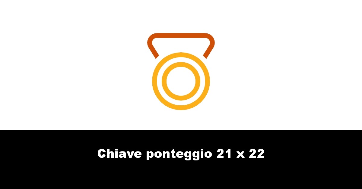 Chiave ponteggio 21 x 22