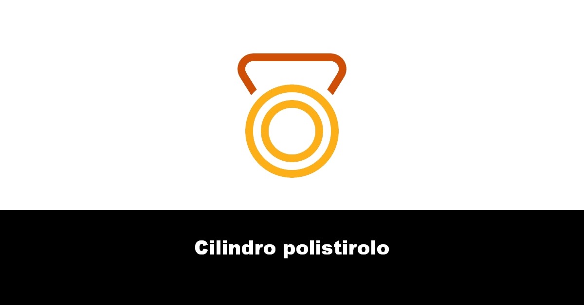 Cilindro polistirolo