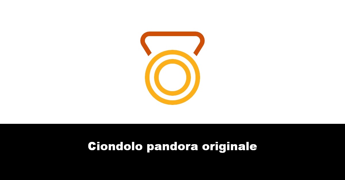 Ciondolo pandora originale