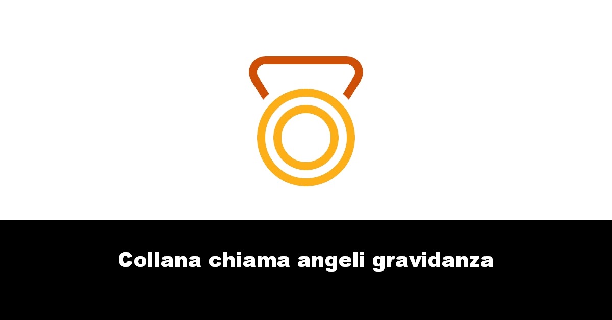 Collana chiama angeli gravidanza