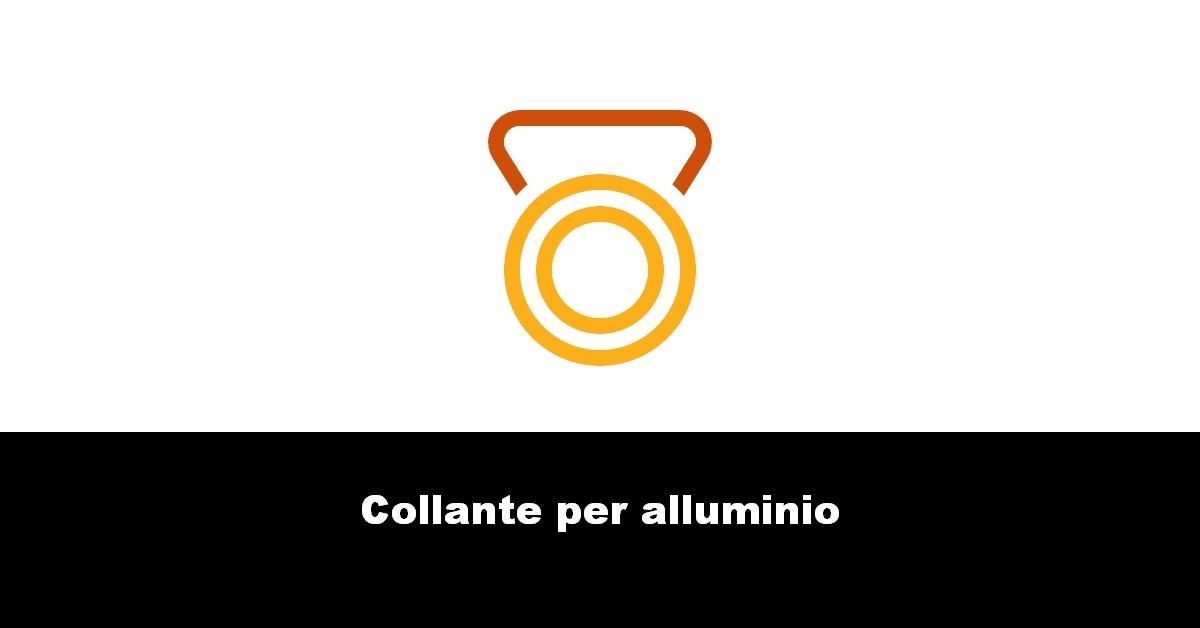 Collante per alluminio