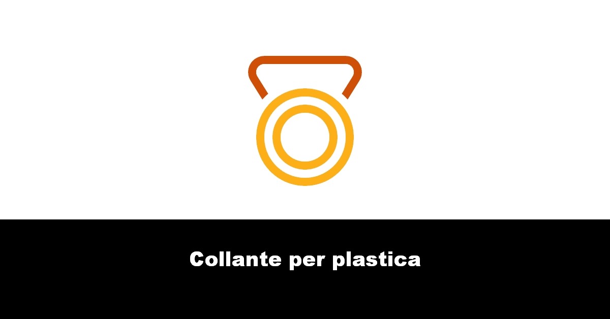 Collante per plastica