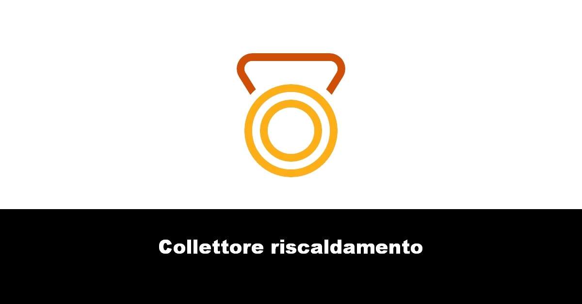 Collettore riscaldamento