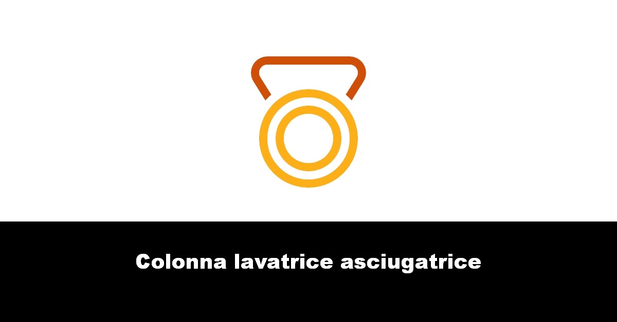 Colonna lavatrice asciugatrice