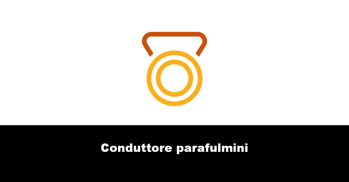 Conduttore parafulmini