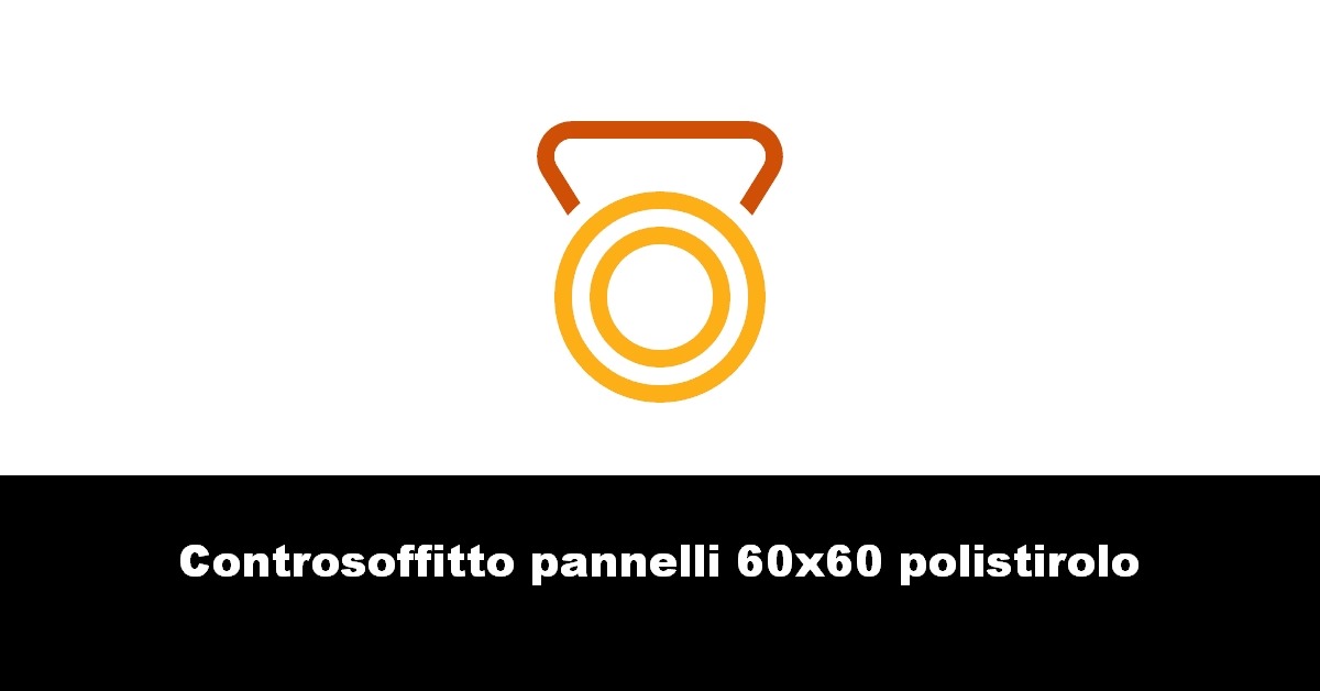 Controsoffitto pannelli 60×60 polistirolo