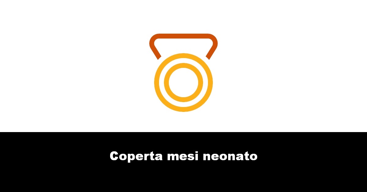 Coperta mesi neonato