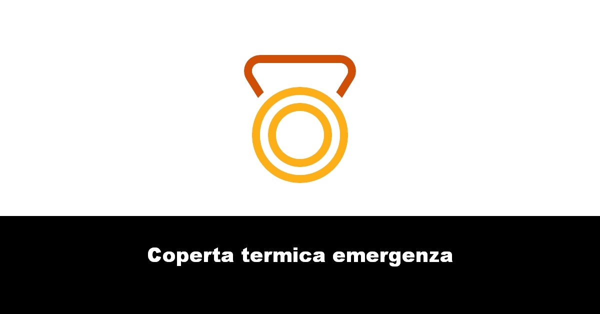 Coperta termica emergenza