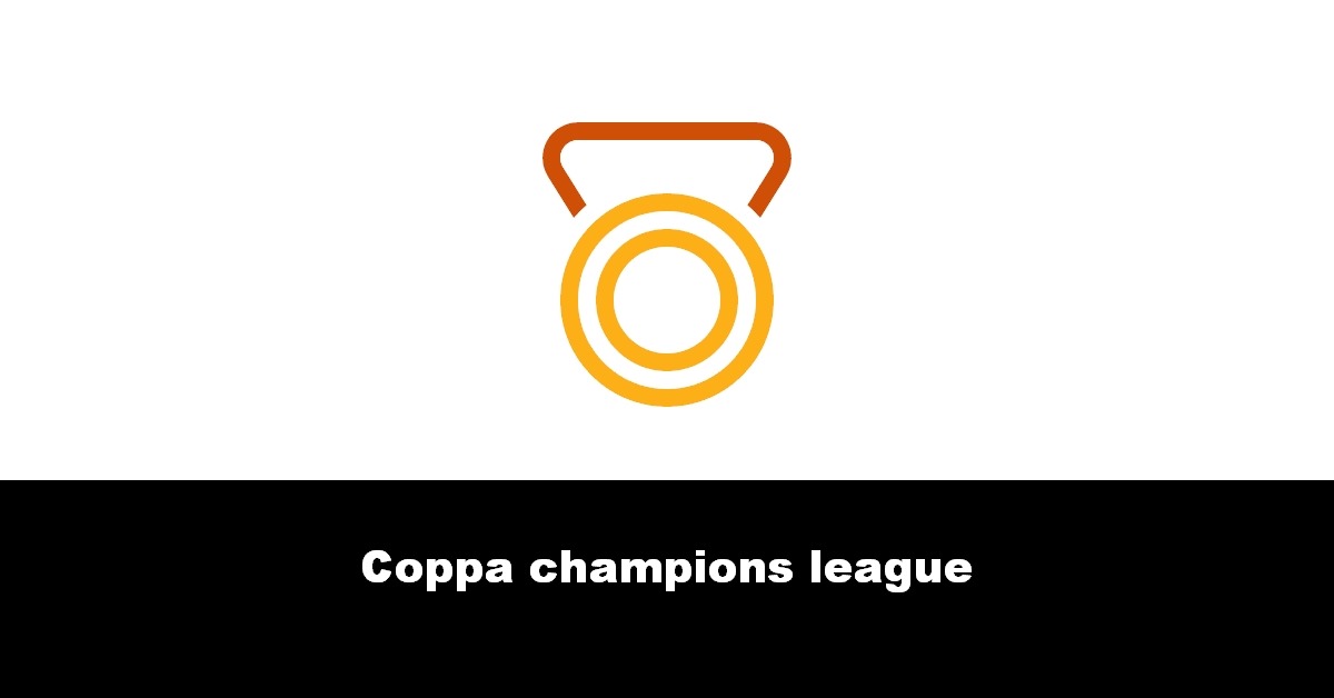 Coppa champions league