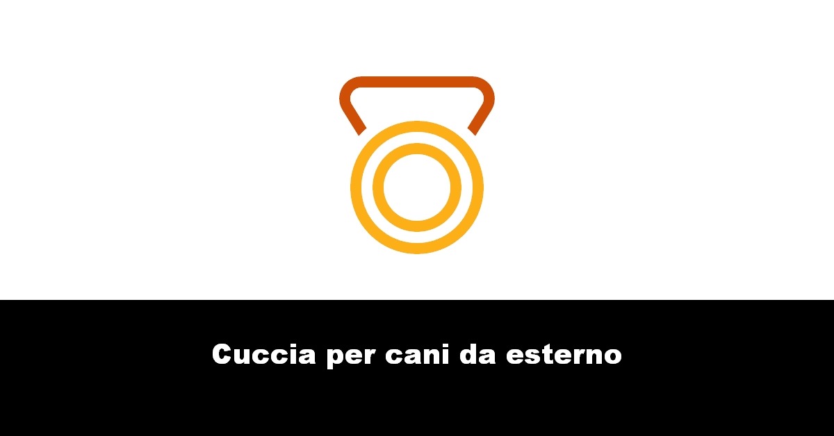 Cuccia per cani da esterno