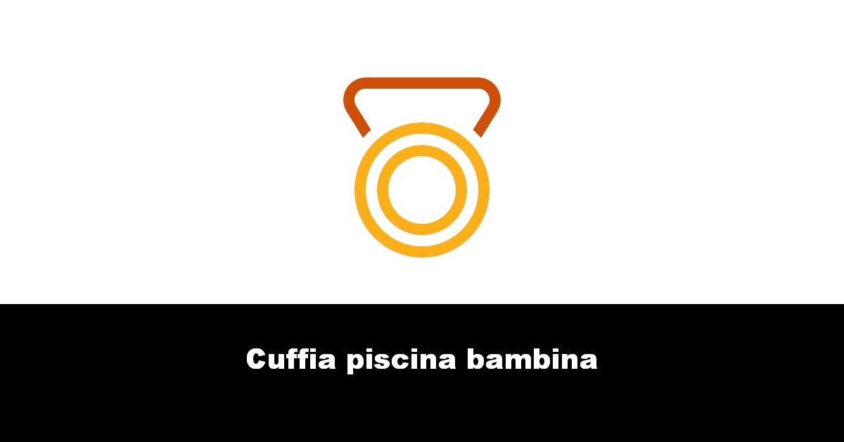 Cuffia piscina bambina