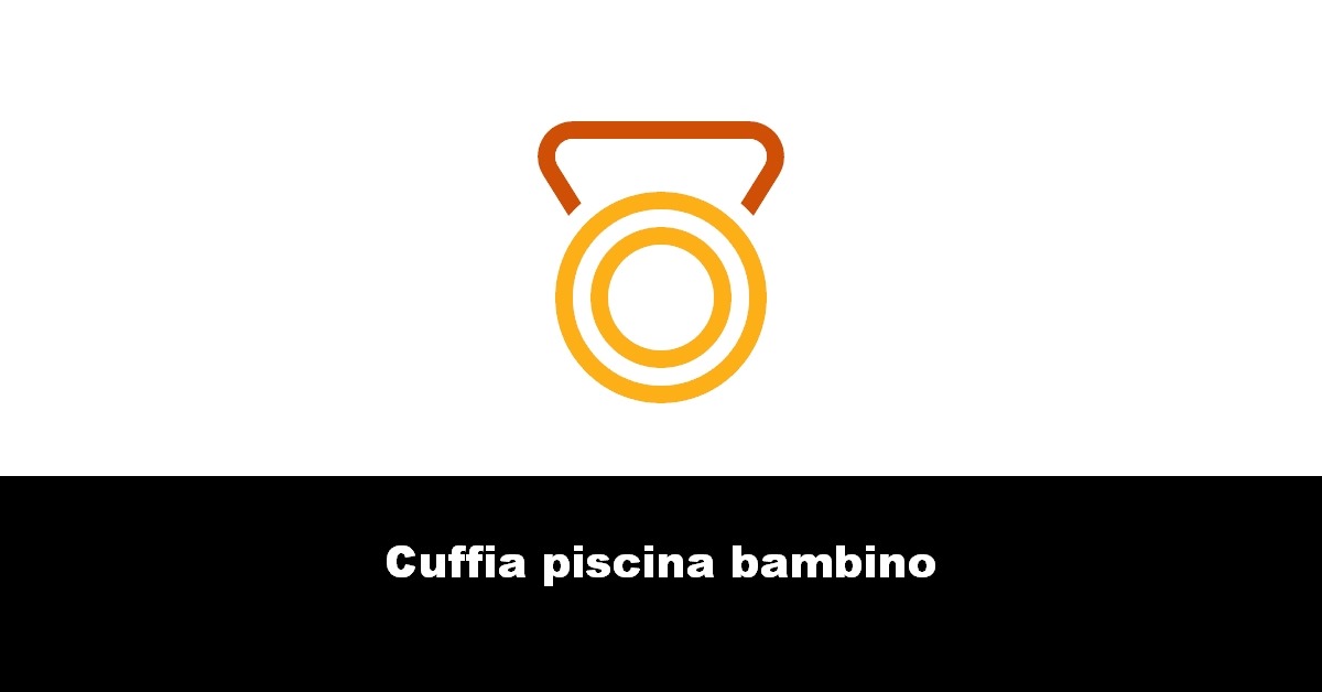 Cuffia piscina bambino