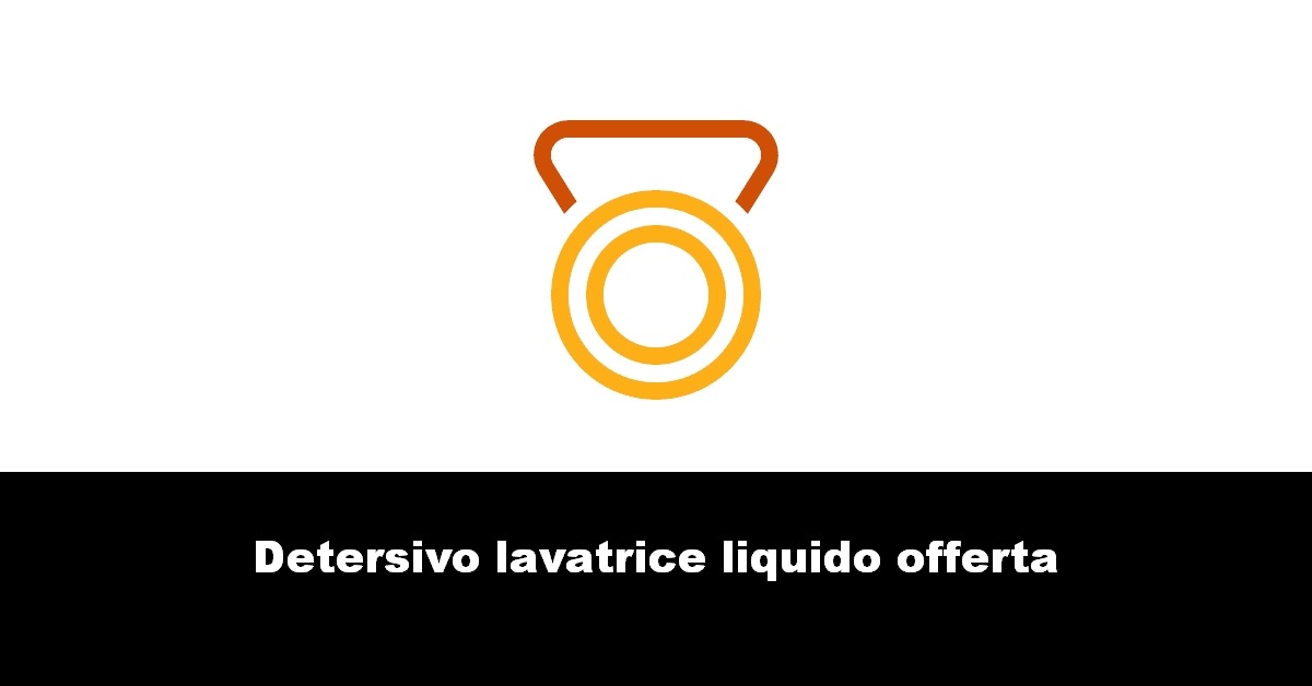 Detersivo lavatrice liquido offerta