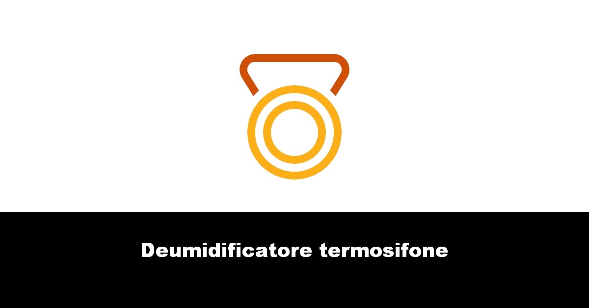 Deumidificatore termosifone