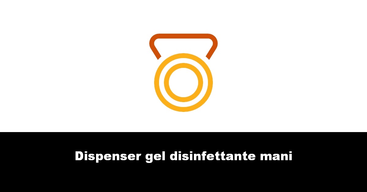 Dispenser gel disinfettante mani