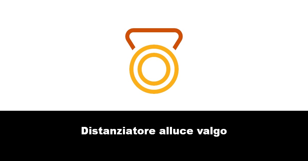 Distanziatore alluce valgo