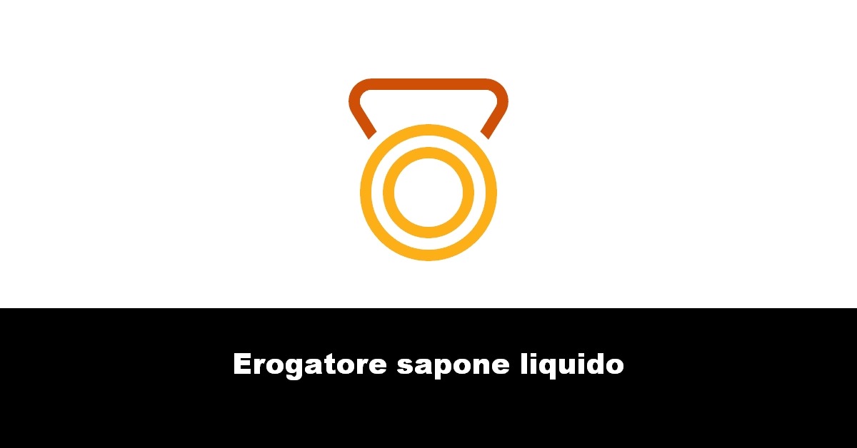 Erogatore sapone liquido