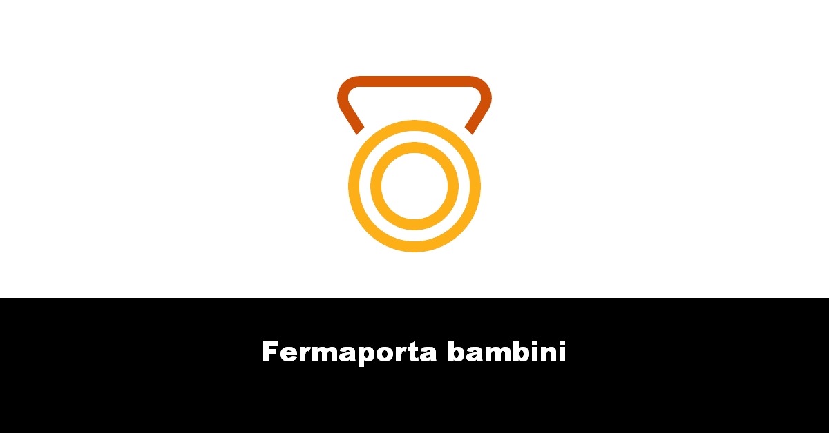 Fermaporta bambini