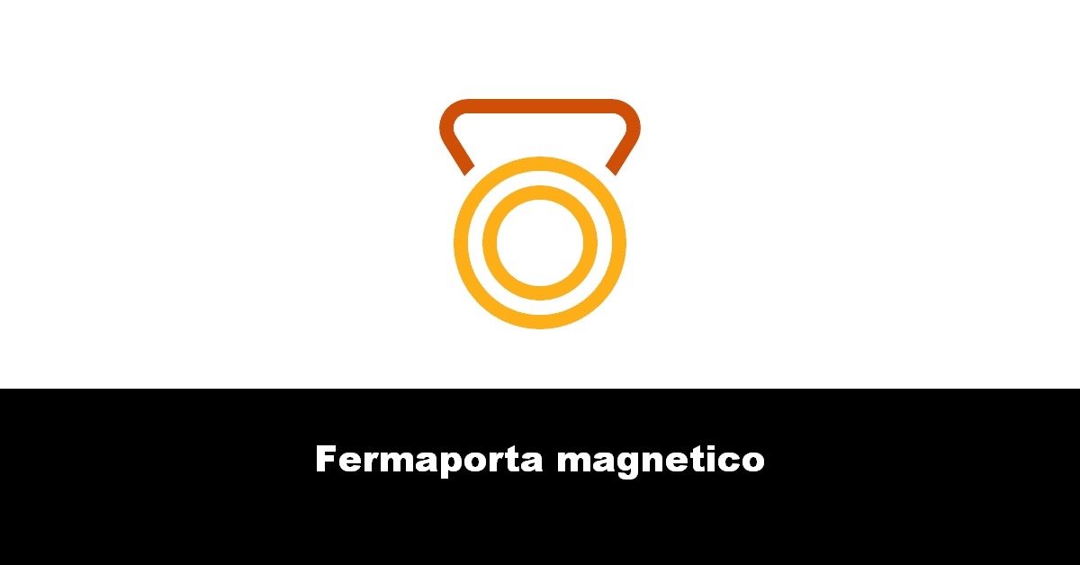 Fermaporta magnetico