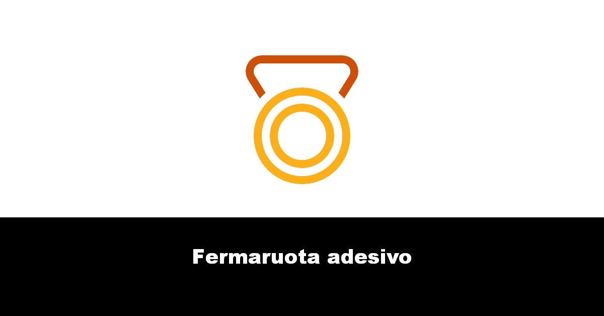 Fermaruota adesivo