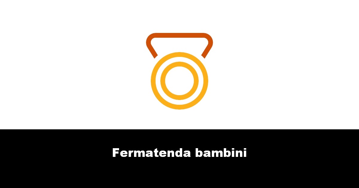 Fermatenda bambini