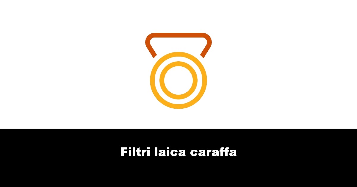 Filtri laica caraffa