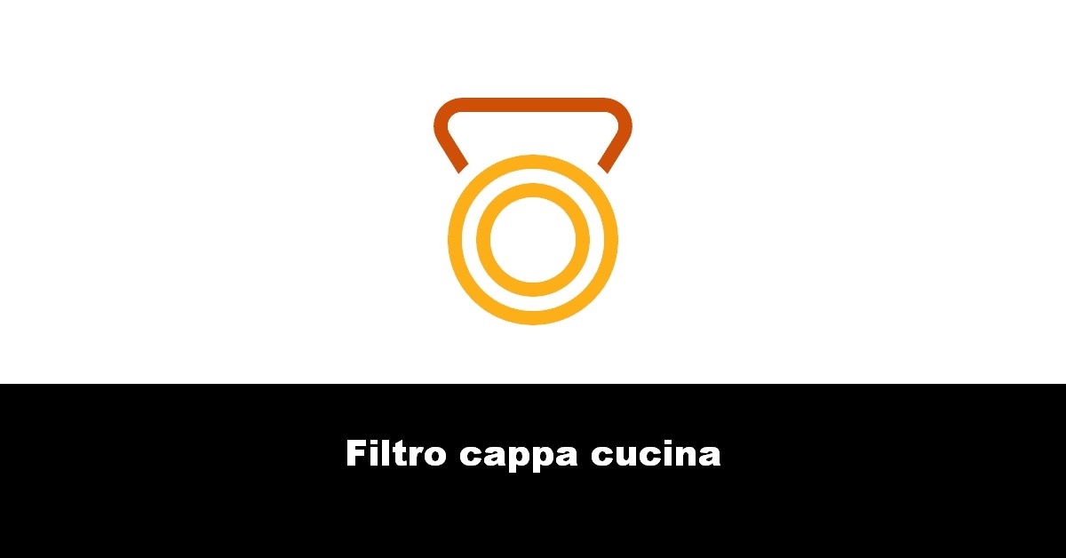 Filtro cappa cucina