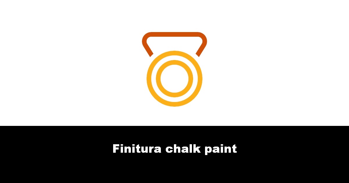 Finitura chalk paint