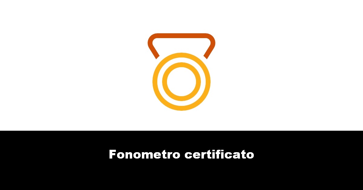 Fonometro certificato