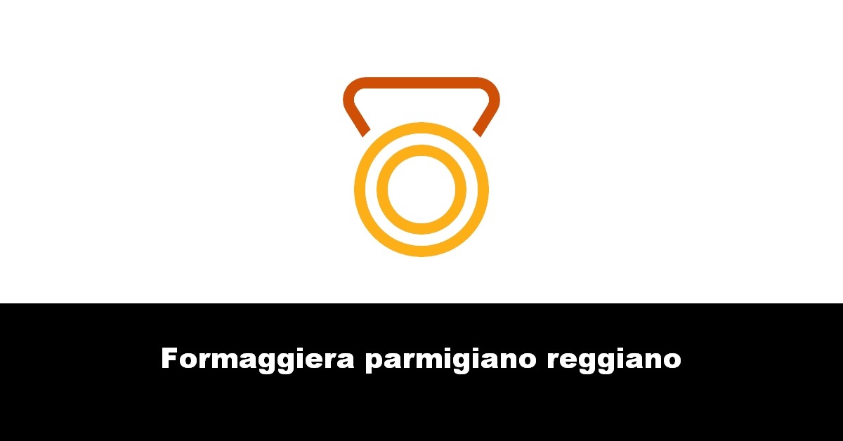 Formaggiera parmigiano reggiano