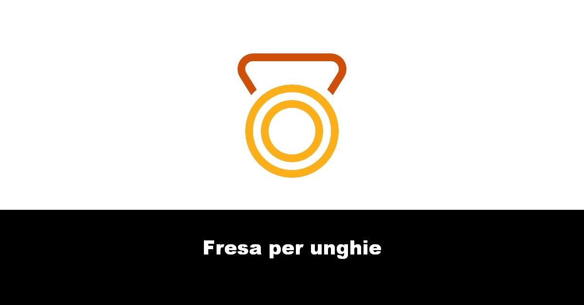 Fresa per unghie